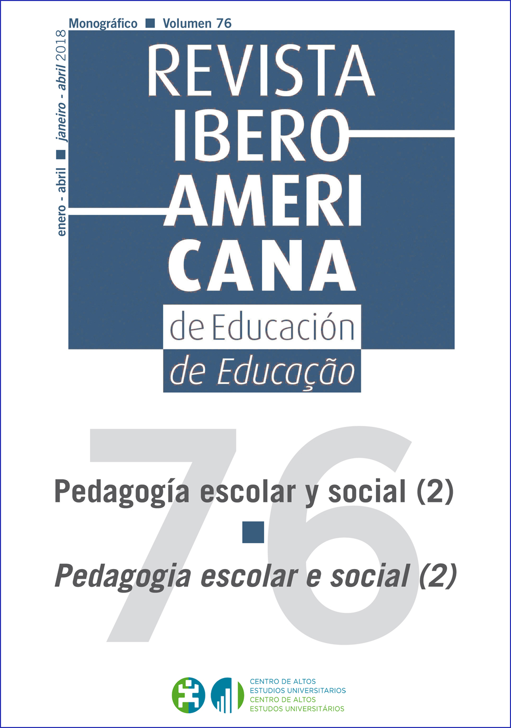 					Ver Vol. 76 (2018): Pedagogía escolar y social (2)
				