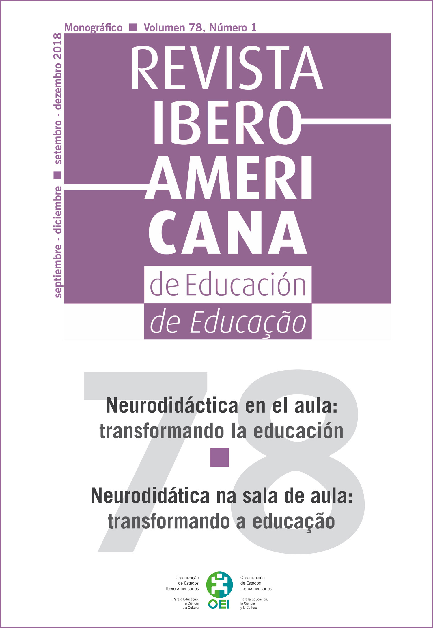 					Ver Vol. 78 Núm. 1 (2018): Neurodidáctica en el aula: transformando la educación
				