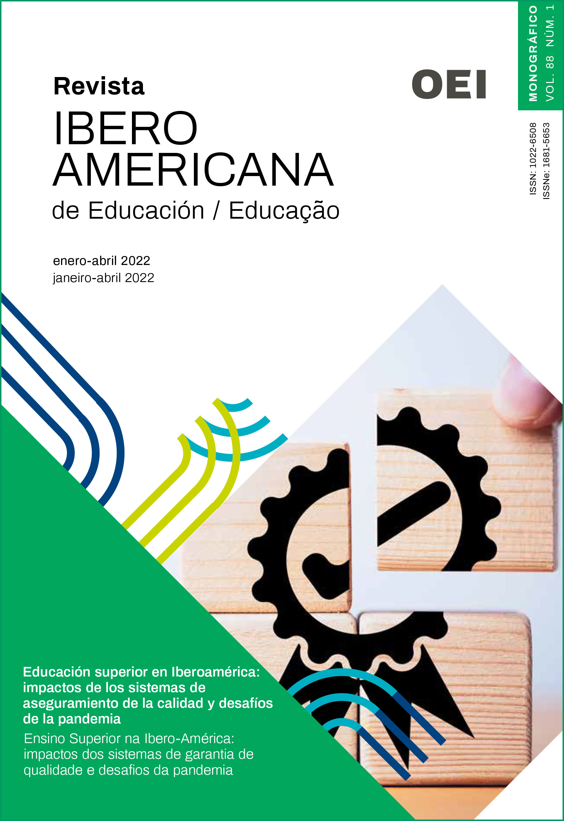 					Ver Vol. 88 N.º 1 (2022): Ensino Superior na Ibero-América: impactos dos sistemas de garantia de qualidade e desafios da pandemia
				